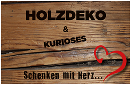 Holzdeko & Kurioses